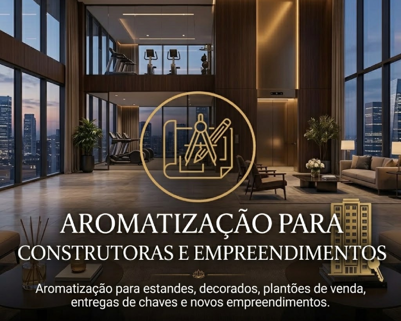 Aromatização de Construtoras em Santos | São Paulo | São Vicente | Guarujá | Praia Grande | Cubatão | Baixada Santista | Acqua Flor